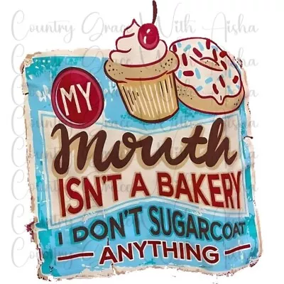 Sublimation Transfer Print My Mouth Bakery Ready To Press Heat Transfer • $2