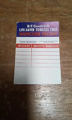 Vintage NOS B.F. Goodrich Life-Saver Tubeless Tires Inspection Record Decal • $9.99