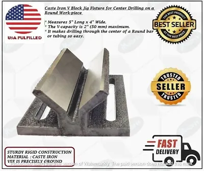 V Block Jig Fixture For Center Drilling On A Round Work-piece 2  (USA FULFILLED) • $62.23