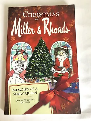 Christmas At Miller & Rhoads: Memoirs Of A Snow Queen By Deekens Signed Richmond • $11.96
