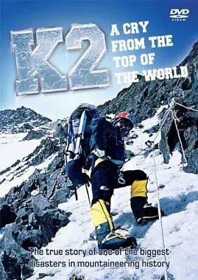 K2 - A Cry From The Top Of The World [DVD] [2009] Very Good  • £5.72