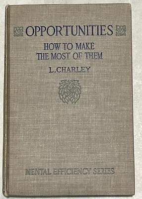 Opportunities How To Make Most Of Them Charley Vol 7 Mental Efficiency Series • $8.99