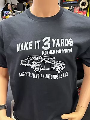 TWO LANE BLACKTOP 3 YARDS MF T-Shirt 55 Chevy 30 Ford COUPE Retro Movie Race GTO • $18.95