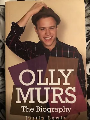 Olly Murs - The Biography By Justin Lewis (Paperback 2012) • £5