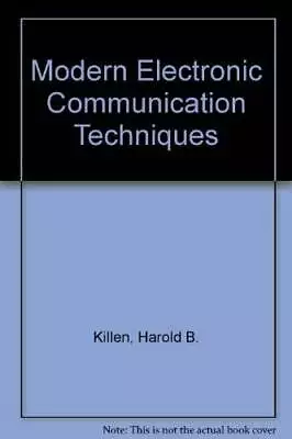 Modern Electronic Communication Techniques - Hardcover - VERY GOOD • $13.24