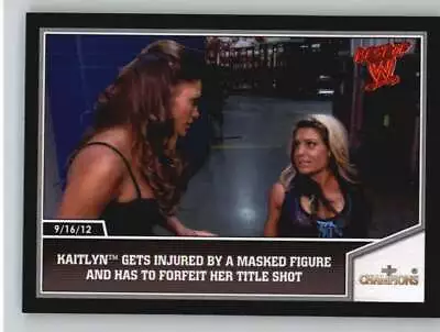 2013 Topps Best Of WWE #48 Kaitlyn Gets Injured By A Masked Figure • $1.69