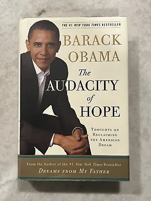 The Audacity Of Hope By President Barack Obama SIGNED FIRST EDITION 2006 HC • $309.99