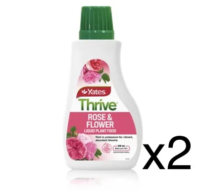 $44 • Buy 2 X Yates 500mL Thrive Roses & Flowers Liquid Plant Food Free Shipping