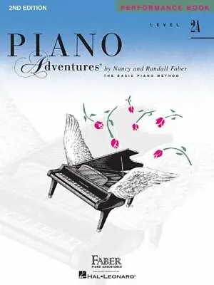 Piano Adventures - Performance Book - Level 2a By Faber Nancy; Faber Randall • $4.53