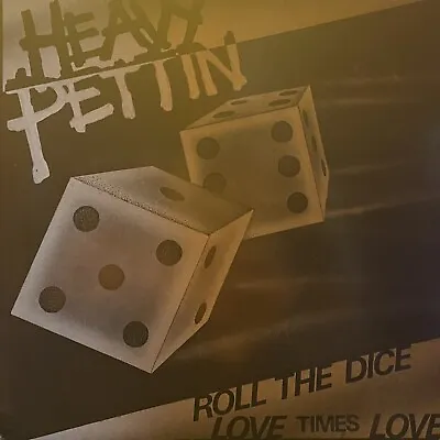 Heavy Pettin 'Roll The Dice' Rare 7 Inch Single • £20