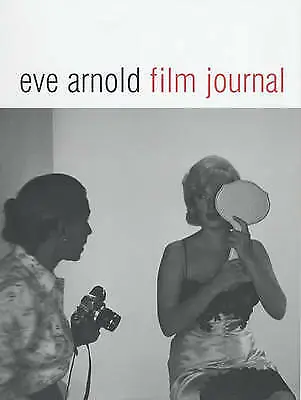 £7 • Buy Eve Arnold: Film Journal By Eve Arnold Film Stills Hardcover & Dust Jacket 2002