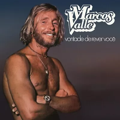 MARCOS VALLE Vontade De Rever Voce LP NEW VINYL Vinilisssimo  • $35.99