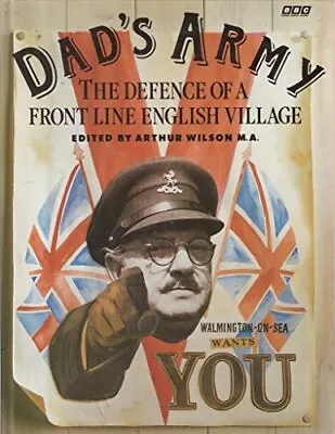 Dad's Army: The Defence Of A Front Line English Vill... By Croft David Hardback • £3.49