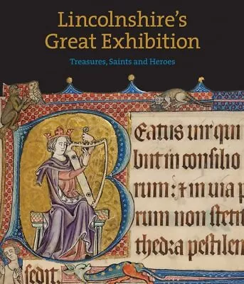 Lincolnshire's Great Exhibition: Tr... Dr Nicholas Ben • £5.49