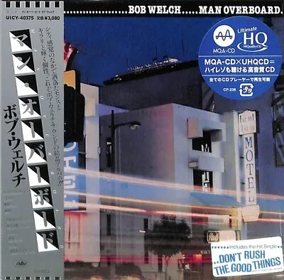 Bob Welch - Man Overboard - MQA X UHQCD - Paper Sleeve [New CD] Japanese Mini-Lp • $26