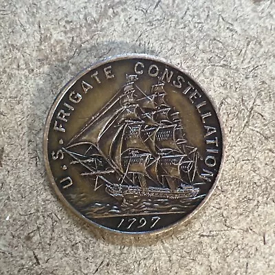 1797 Us Frigate Constellation Navy Ship Relic Medal Baltimore Md Coin • $115