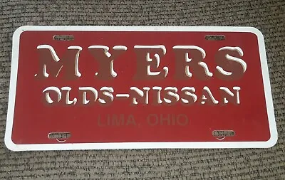 MYERS OLDS OLDSMOBILE NISSAN Dealer License Plate LIMA OHIO CLOSED GM DEALERSHIP • $29.99