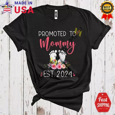 Promoted To Mommy Est 2024 Mother's Day Pregnancy Footprint Family T-Shirt • $15.80