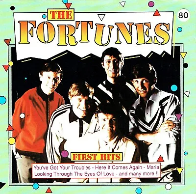 £15.47 • Buy (CD) The Fortunes – First Hits - You've Got Your Troubles, Here It Comes Again