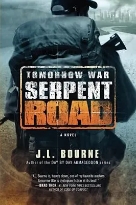 Tomorrow War: Serpent Road: A Novel • £18.04