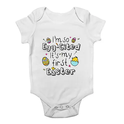 I'm So Egg-cited It's My First Easter Baby Grow Vest Bodysuit Boys Girls • £5.99