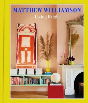 Matthew Williamson Living Bright (Hardback) • £48.01
