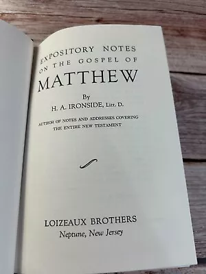 Expository Notes On The Gospel Of Matthew By H. A. Ironside • $15