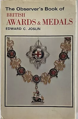 The Observer's Book Of British Awards And Medals By Edward C. Joslin (Hardcover • £1.50