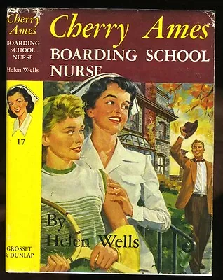 Cherry Ames: #17 Boarding School Nurse HB/DJ Later • $17.95