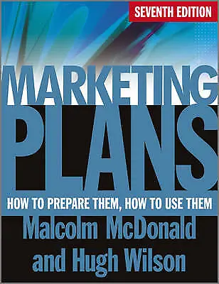 Marketing Plans: How To Prepare Them How To Use Them-Wilson HughMcDonald Mal • £3.99