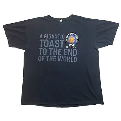 Toast To End Of World Shirt La Fin Du Monde Day 2012 • $19.74