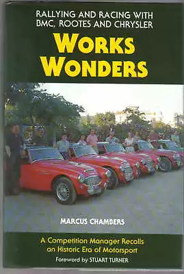 Works Wonders Rallying & Racing With BMC Rootes & Chrysler Austin Healey MG + • £24