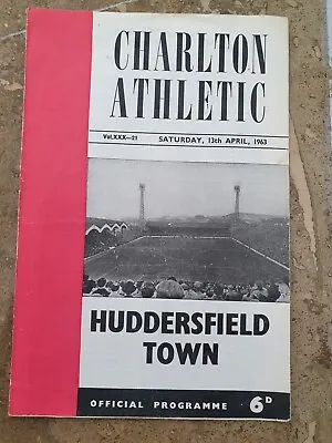 £1.20 • Buy 13/4/1963 Charlton Athletic V Huddersfield Town Football Programme; Division 2
