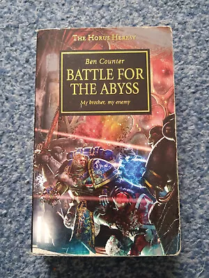 BATTLE FOR THE ABYSS BEN COUNTER PB 1ST EDITION ACC HORUS HERESY 8 WARHAMMER 40k • £13.99