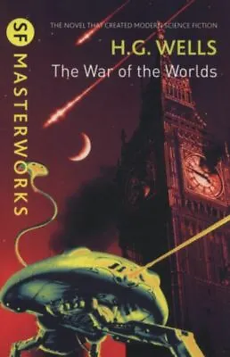 £4.50 • Buy The War Of The Worlds (S.F. MASTERWORKS), Wells, H.G., New Book