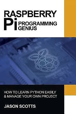 $26.68 • Buy Raspberry Pi Raspberry Pi Guide On Python & Projects Programming By Scotts Jason