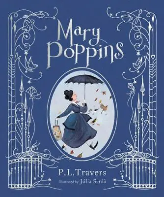 Mary Poppins: The Illustrated Gift Edition  Travers P. L.  Acceptable  Book  0  • $6.59