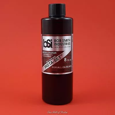 Bob Smith Industries - Insta-Set Accelerator For All CA Glues 8oz Refill Bottle • $15.99