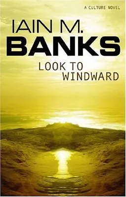 Look To Windward By Iain M. Banks. 9781841490595 • £3.50