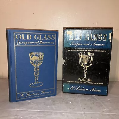Old Glass European & American By N Hudson Moore 1935  • $12