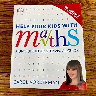 £8.99 • Buy Help Your Kid With Maths Carol Vorderman Book DK Books Step By Step Visual Guide
