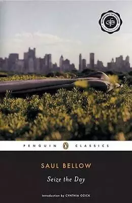 Seize The Day (Penguin Classics) - Paperback By Bellow Saul - GOOD • $3.98