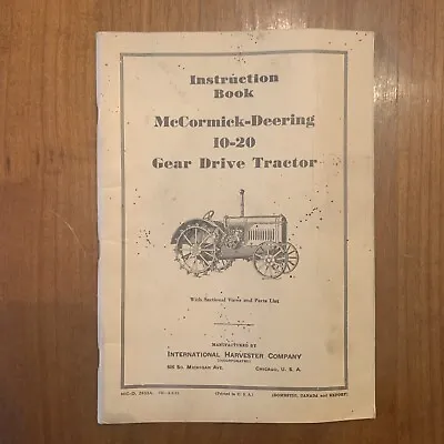 McCormick Deering 10-20 Gear Drive Tractor Instruction Book Manual IH Parts • $29.95