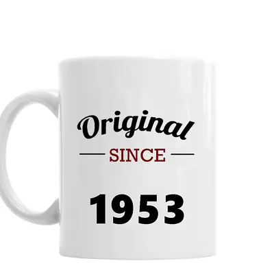 70th Birthday Mug Original Since 1953 Gift Idea For Men/Women/Present Idea/mug • £8.95