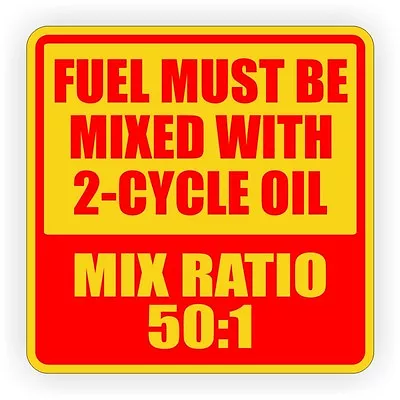 5-inch Square 50:1 Mixed 2-Cycle Stroke Oil Fuel Mix Ratio Sticker Decal Label • $5.79