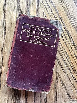 The American Pocket Medical Dictionary Fifth Edition Antique Book • $0.99