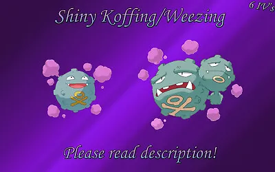$2.99 • Buy Shiny Koffing/Weezing 6IV - Pokemon X/Y OR/AS S/M US/UM Let's Go Sword/Shield