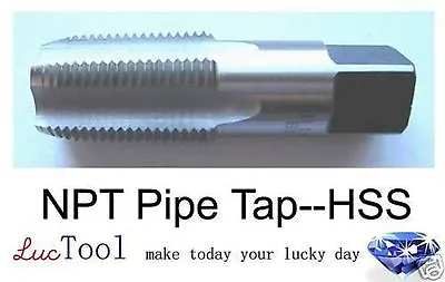 1/4-18 NPT Pipe Tap HSS NPT Taper Thread Uncoated Bright Threading Premium • $12.99