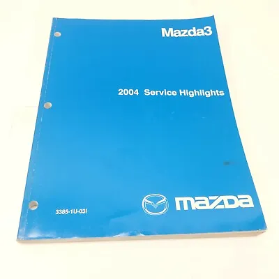 2004 Mazda3 Factory Original Service Highlights Manual Book #B41 • $24.95