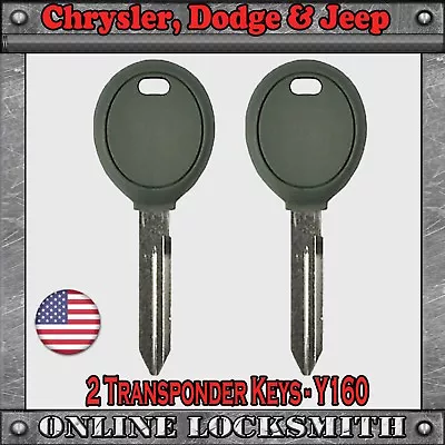 2 New Transponder Key For Chrysler Jeep & Dodge Y160 Top Quality-Free Shipping! • $21.03